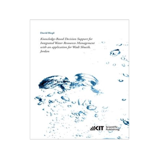 [预订]Knowledge-Based Decision Support for Integrated Water Resources Management with an application for W 9783731500117