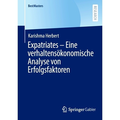 预订 Expatriates – Eine verhaltensökonomische Analyse von Erfolgsfaktoren: 9783658399399