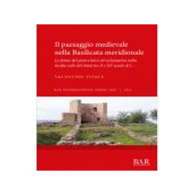 [预订]Il paesaggio medievale nella Basilicata meridionale 9781407357621