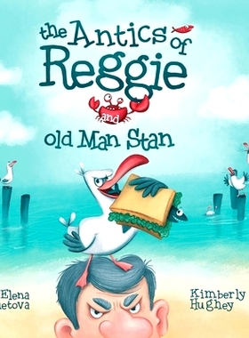 预订 The Antics of Reggie and Old Man Stan: 9781733389105