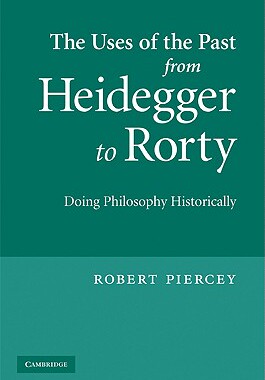 预订 The Uses of the Past from Heidegger to Rorty