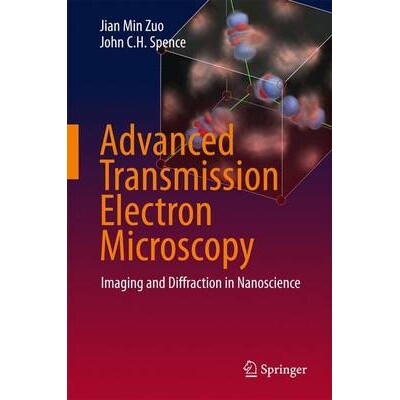 预订 Advanced Transmission Electron Microscopy Imaging and Diffraction in Nanoscience 先进透射电子显微镜：纳米科学成像与