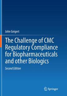 【预订】The Challenge of CMC Regulatory Compliance for Biopharmaceuticals