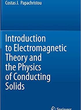 【预售】Introduction to Electromagnetic Theory and the Physics of Conducting Solids