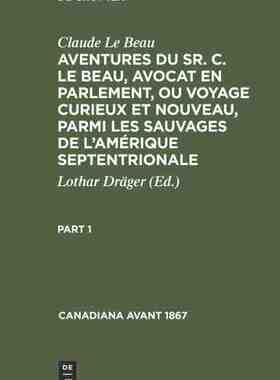 【预订】AVENTURES DU SR. C. LE BEAU, AVOCAT EN, P. 1 9783112302606