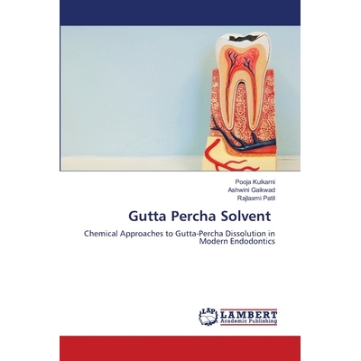 预订 Gutta Percha Solvent: 9786208455217