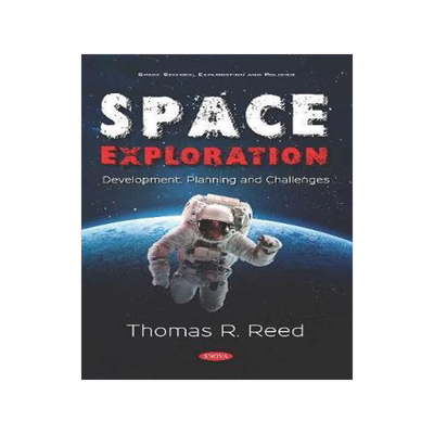 [预订]Space Exploration: Development, Planning and Challenges 9781536150322