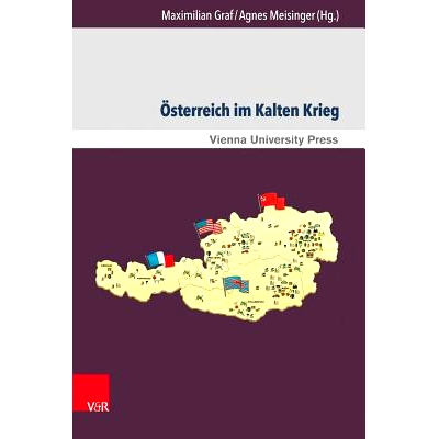 预订 Österreich im Kalten Krieg: Neue Forschungen im internationalen Kontext 冷战中的奥地利：国际背景下的新研究: 978384