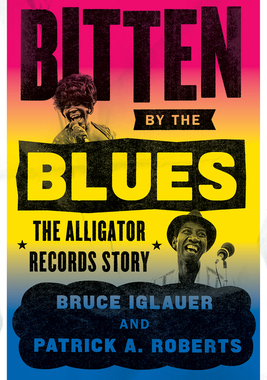 【预订】Bitten by the Blues - The Alligator Records Story 9780226681986