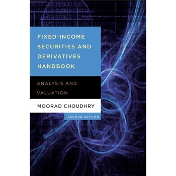 【预售】Fixed-Income Securities and Derivatives Handbook, Analysis and Valuation, 2nd Edition