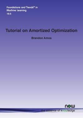 [预订]Tutorial on Amortized Optimization 9781638282082