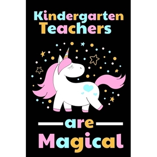 预订 Kindergarten Teachers Are Magical: Thank you gift for Kindergarten Teacher Great for Teacher Appreciation: 97816974