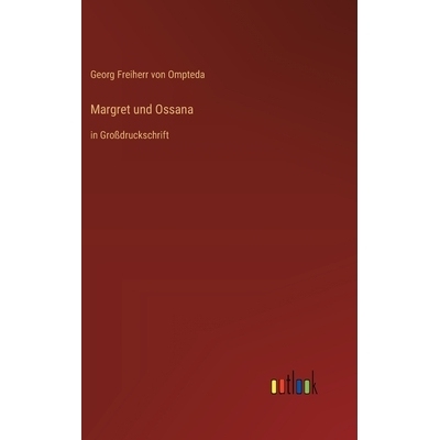 预订 Margret und Ossana: in Großdruckschrift: 9783368389406