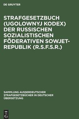 【预订】Strafgesetzbuch (Ugolownyj Kodex) der Russischen Sozialistischen Fö 9783110010183