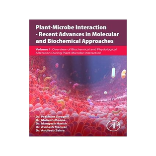 [预订]Plant-Microbe Interaction - Recent Advances in Molecular and Biochemical Approaches 9780323918756