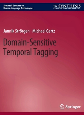预订 Domain-Sensitive Temporal Tagging 领域敏感的时间标记: 9783031010354