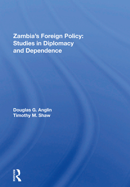 [预订]Zambia’s Foreign Policy: Studies in Diplomacy and Dependence