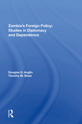 [预订]Zambia’s Foreign Policy: Studies in Diplomacy and Dependence