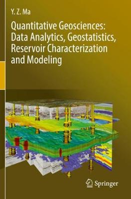 【预订】Quantitative Geosciences: Data Analytics, Geostatistics, Reservoir Characterization and Modeling