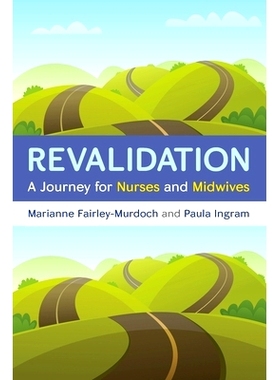预订 Revalidation: a journey for nurses and midwives: 9780335261420