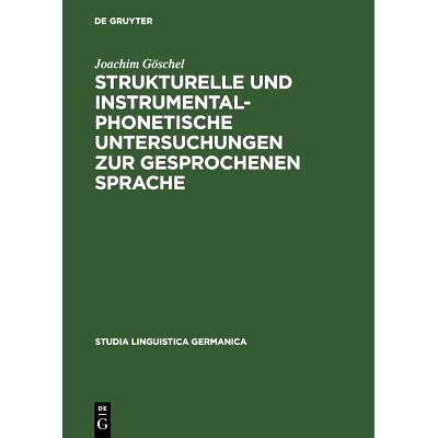 预订 Strukturelle und instrumentalphonetische Untersuchungen zur gesprochenen Sprache: 9783110036244
