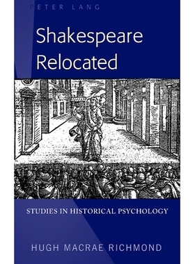 预订 Shakespeare Relocated: Studies in Historical Psychology: 9781433146732