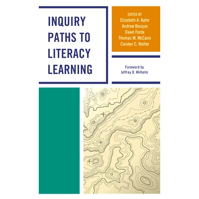 预订 Inquiry Paths to Literacy Learning: A Guide for Elementary and Secondary School Educators 识字学习的探究途径：中小