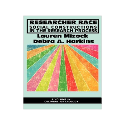 [预订]Researcher Race: Social Constructions in the Research Process 9781617356988