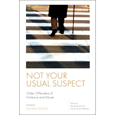 Older Offenders of Violence and Abuse