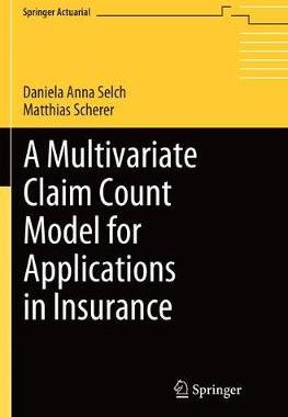 【预订】A Multivariate Claim Count Model for Applications in Insurance