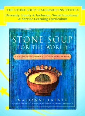 预订 The Stone Soup Leadership Institute’s Diversity, Equity & Inclusion, Social Emotional, & Service Learning Curricul