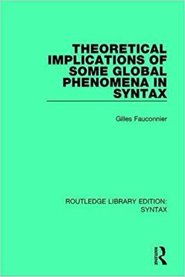 【预售】Theoretical Implications of Some Global Phenomena in Syntax