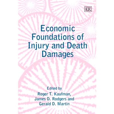 预订 Economic Foundations of Injury and Death Damages 伤害和死亡赔偿的经济基础: 9781845420314