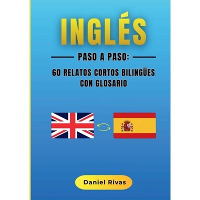 预订 Inglés Paso a Paso: 60 Relatos Cortos Bilingües con Glosario 9788411239745