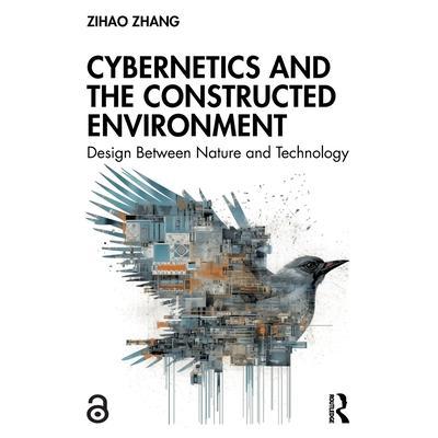 预订 Cybernetics and the Constructed Environment: Design Between Nature and Technology控制论与构建环境：自然与技术之间的