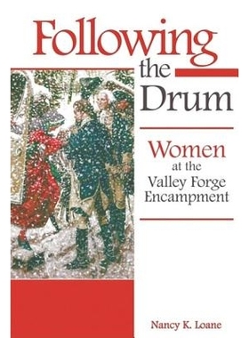 预订 Following the Drum: Women at the Valley Forge Encampment: 9781597973854
