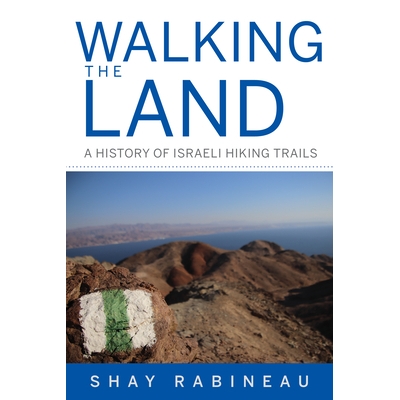 A History of Israeli Hiking Trails