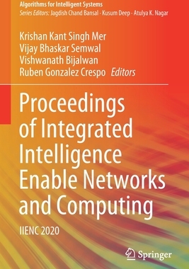 【预订】Proceedings of Integrated Intelligence Enable Networks and Computing 9789813363090