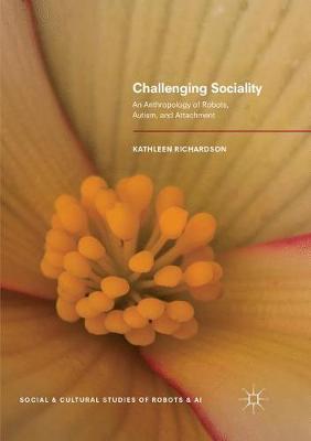 【预订】Challenging Sociality: An Anthropology of Robots, Autism, and Attachment