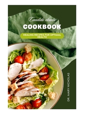 预订 Candida Cleanse Cookbook: Healing recipes for optimal health: 9798329586770