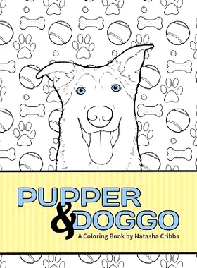 预订 Pupper & Doggo: A Coloring Book: 9781099832536