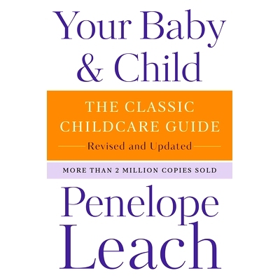 预订 Your Baby & Child: The Classic Childcare Guide, Revised and Updated: 9780593321171