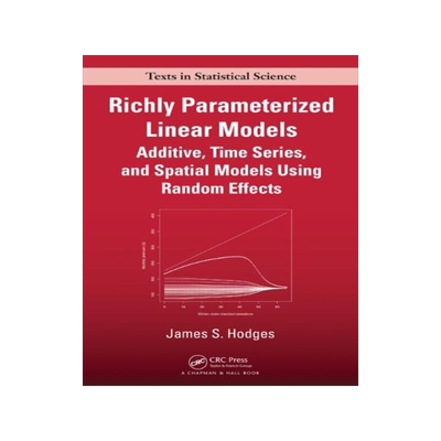 【预售】Richly Parameterized Linear Models: Additive, Tim