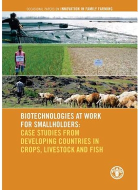 预订 Biotechnologies at work for smallholders 小农实用生物技术：发展中国家农作物、牲畜与鱼类养殖的案例（丛书）: 97892510