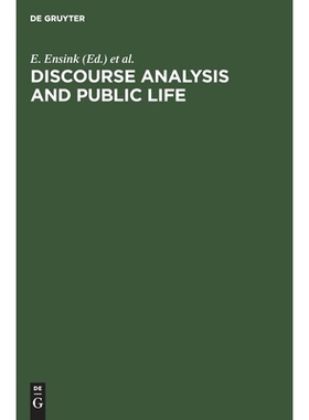 预订 Discourse Analysis and Public Life: The Political Interview and Doctor-Patient Conversation. Papers from the Gronin