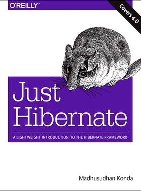 预订 Just Hibernate: A Lightweight Introduction to the Hibernate Framework: 9781449334376