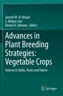 【预订】Advances in Plant Breeding Strategies: Vegetable Crops: Volume 8: Bu 9783030669676