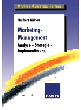预订 Marketing-Management: Analyse — Strategie — Implementierung: 9783409236133
