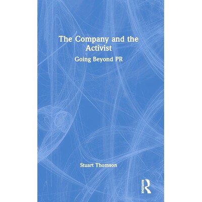 预订 The Company and the Activist: Going Beyond PR 公司与积极分子：*公关: 9781032444000