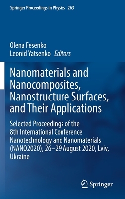 【预订】Nanomaterials and Nanocomposites, Nanostructure Surfaces, and Their Applications 9783030747404